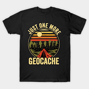 Just One More Geocache Funny Geocaching T-Shirt